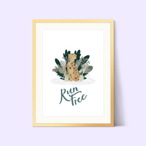 Run Free - Charlie Cheetah Affirmation Print