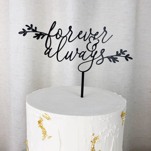 Forever & Always Cake Topper