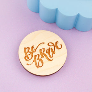 Be Brave Wall Hook