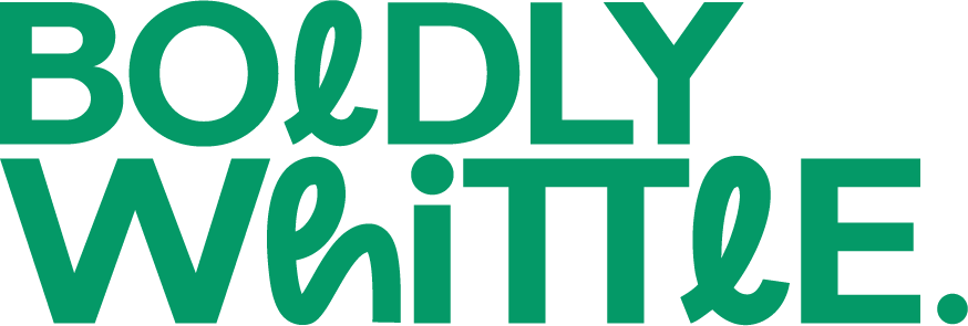 Boldly Whittle
